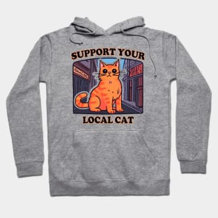 Support your local cat Hoodie
